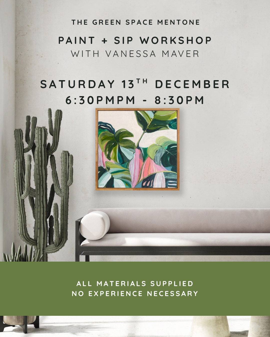 NEW DATE - MENTONE / DEC 13th - PAINT + SIP with Vanessa at The Green Space