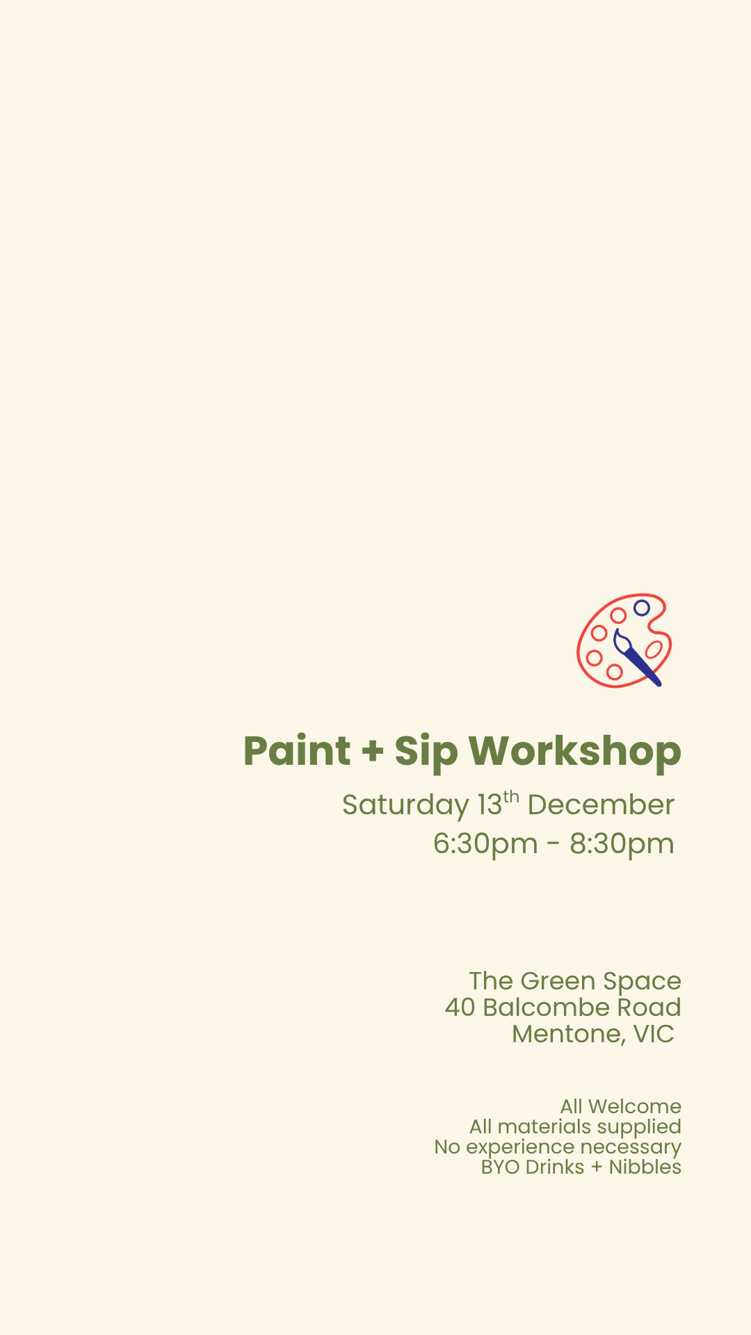 NEW DATE - MENTONE / DEC 13th - PAINT + SIP with Vanessa at The Green Space